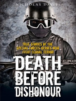 cover image of Death Before Dishonour--True Stories of the Special Forces Heroes Who Fight Global Terror